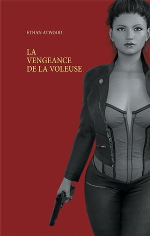 La Vengeance De La Voleuse