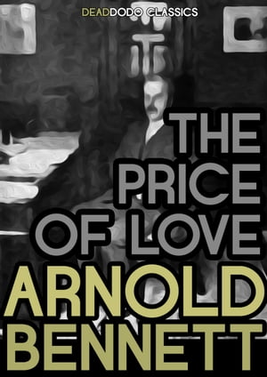 The Price of Love【電子書籍】[ Arnold Benn