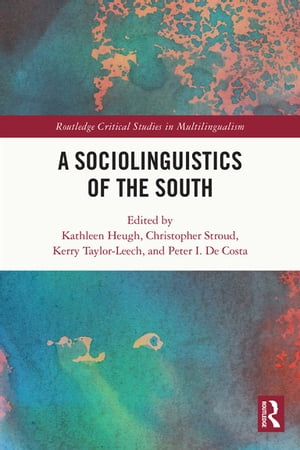 A Sociolinguistics of the South【電子書籍】