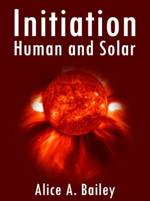 Initiation, Human And Solar