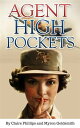 ŷKoboŻҽҥȥ㤨Agent High Pockets (Annotated A Woman's Fight Against the Japanese in the PhilippinesŻҽҡ[ Myron Goldsmith ]פβǤʤ120ߤˤʤޤ