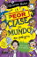 La peor clase del mundo 4. La peor clase del mundo en peligroŻҽҡ[ Joanna Nadin ]