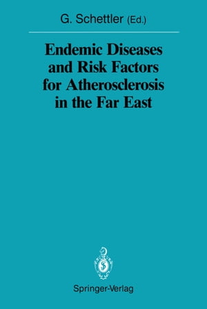 Endemic Diseases and Risk Factors for Atherosclerosis in the Far East