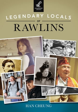 Legendary Locals of Rawlins