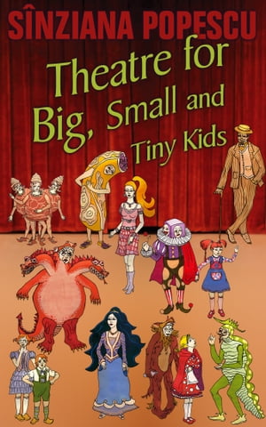 Theatre for Big, Small and Tiny Kids