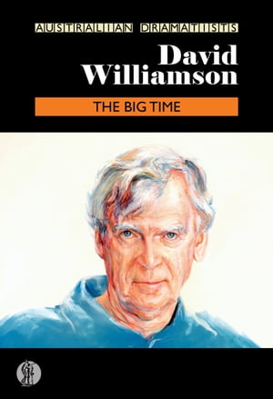 The Big Time【電子書籍】[ David Williamson ]
