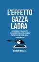 ŷKoboŻҽҥȥ㤨L'Effetto Gazza LadraŻҽҡ[ Damien Massias ]פβǤʤ1,100ߤˤʤޤ