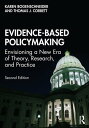 Evidence-Based Policymaking Envisioning a New Era of Theory, Research, and Practice