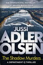 The Shadow Murders the dark, chilling thriller set in frozen Copenhagen - perfect for winter nights【電子書籍】 Jussi Adler-Olsen