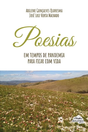 Poesias em tempos de pandemia para ficar com vida