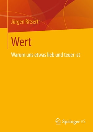 Wert Warum uns etwas lieb und teuer ist【電子書籍】[ J?rgen Ritsert ]