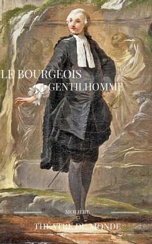 LE BOURGEOIS GENTILHOMME