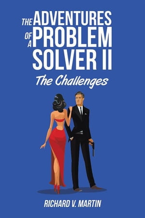 ŷKoboŻҽҥȥ㤨The Adventures of a Problem Solver Ii The ChallengesŻҽҡ[ Richard V. Martin ]פβǤʤ374ߤˤʤޤ