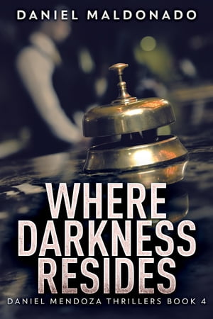 Where Darkness ResidesŻҽҡ[ Daniel Maldonado ]