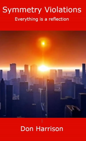 ŷKoboŻҽҥȥ㤨Symmetry Violations The Atharrais Sequence, #2Żҽҡ[ Don Harrison ]פβǤʤ450ߤˤʤޤ