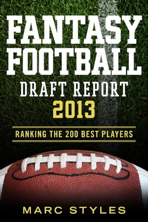 Fantasy Football Draft Report 2013