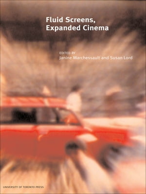 Fluid Screens, Expanded Cinema【電子書籍】