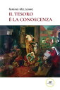 Il tesoro ? la conoscenza【電子書籍】[ Mar