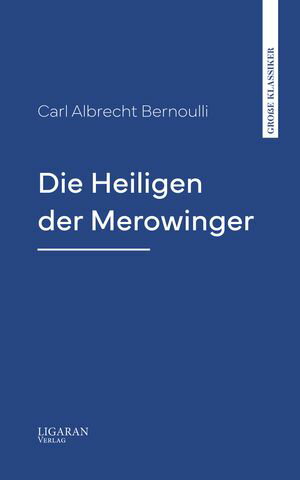 Die Heiligen der Merowinger