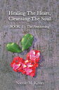 Healing the Heart, Cleansing the Soul Book 1 - T