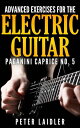 Advanced Exercises for the Electric Guitar Paganini Caprice No. 5