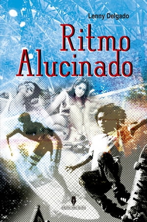 Ritmo AlucinadoŻҽҡ[ Lenny Delgado ]