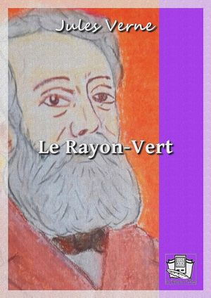 Le Rayon-Vert【電子書籍】[ Jules Verne ]