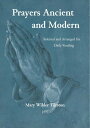 ŷKoboŻҽҥȥ㤨Prayers Ancient and Modern Selected and Arranged for Daily ReadingŻҽҡ[ Mary Wilder Tileston ]פβǤʤ133ߤˤʤޤ