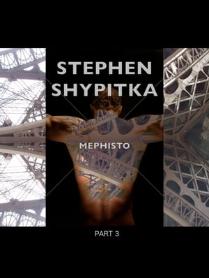 Mephisto Part 3Żҽҡ[ Stephen Shypitka ]