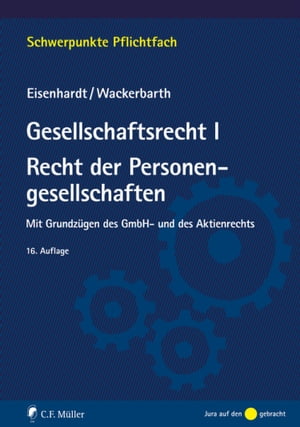 Gesellschaftsrecht I. Recht der Personengesellschaften