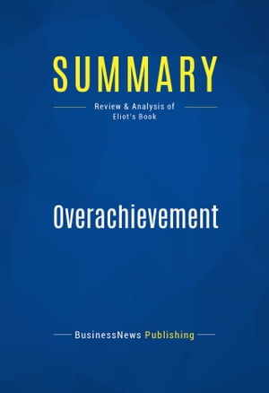 Summary: Overachievement