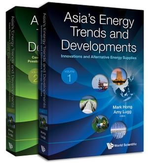 Asia's Energy Trends And Developments (In 2 Volumes)