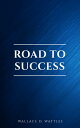 Road to Success: The Classic Guide for Prosperit