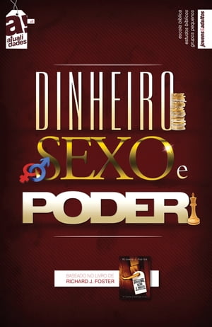 Dinheiro Sexo e Poder | Aluno【電子書籍】[ Editora Crist? Evang?lica ]