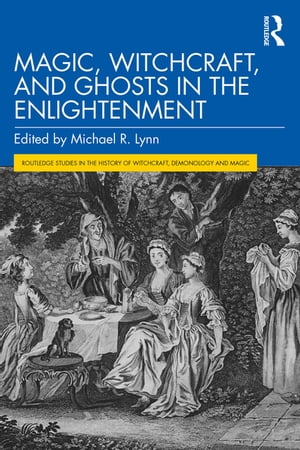 Magic, Witchcraft, and Ghosts in the EnlightenmentŻҽҡ