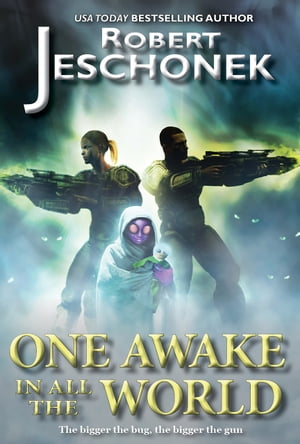 One Awake in All the World A Scifi StoryŻҽҡ[ Robert Jeschonek ]
