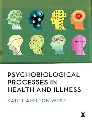 ŷKoboŻҽҥȥ㤨Psychobiological Processes in Health and IllnessŻҽҡ[ Kate Hamilton-West ]פβǤʤ8,433ߤˤʤޤ