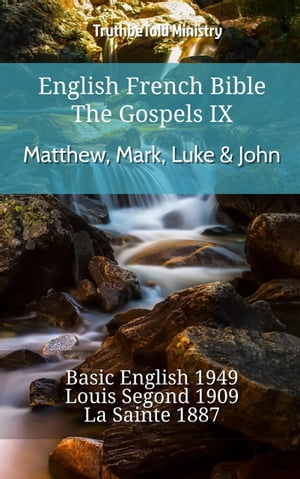English French Bible - The Gospels IX - Matthew, Mark, Luke & John