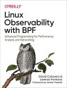 Linux Observability with BPF Advanced Programming for Performance Analysis and N...