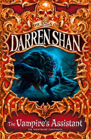 The Vampire’s Assistant (The Saga of Darren Shan, Book 2)