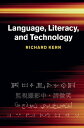 Language, Literacy, and Technology【電子書籍】 Richard Kern