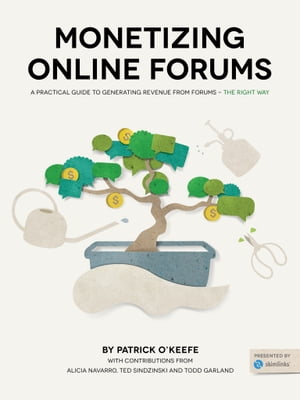 Monetizing Online Forums