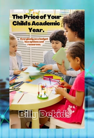 The Price Of Your Child's Academic Year