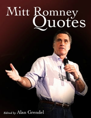 Mitt Romney Quotes