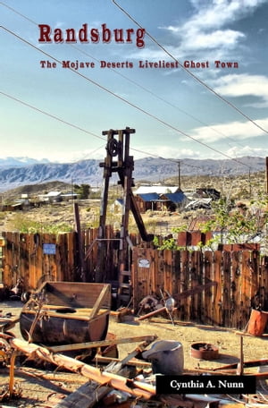 Randsburg: The Mojave Desert's Liveliest Ghost Town