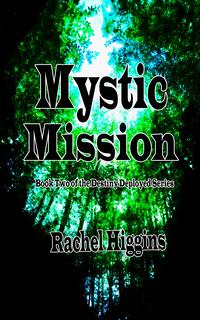 ŷKoboŻҽҥȥ㤨Mystic Mission: Book Two of the Destiny Deployed SeriesŻҽҡ[ Rachel Higgins ]פβǤʤ782ߤˤʤޤ