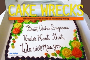 Cake Wrecks