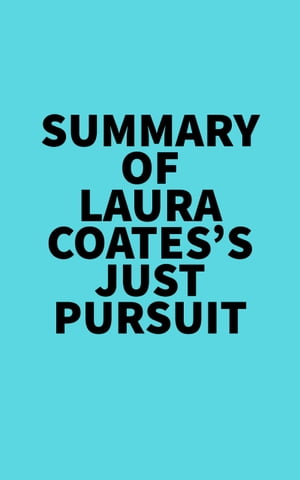 Summary of Laura Coates's Just Pursuit