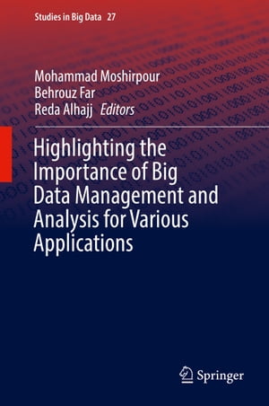 楽天楽天Kobo電子書籍ストアHighlighting the Importance of Big Data Management and Analysis for Various Applications【電子書籍】