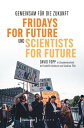 Gemeinsam f?r die Zukunft ? Fridays For Future und Scientists For Future Vom Sto...